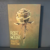 Arkady Martine - Rose House - Subterranean Press
