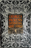 Charles Dickens Supernatural Short Stories: Classic Tales