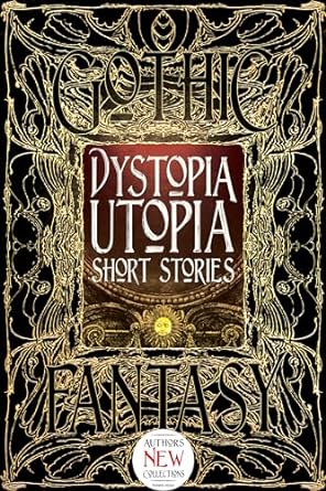 Dystopia Utopia Short Stories