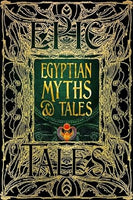 Egyptian Myths & Tales: Epic Tales
