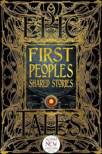 First Peoples Shared Stories: Gothic Fantasy