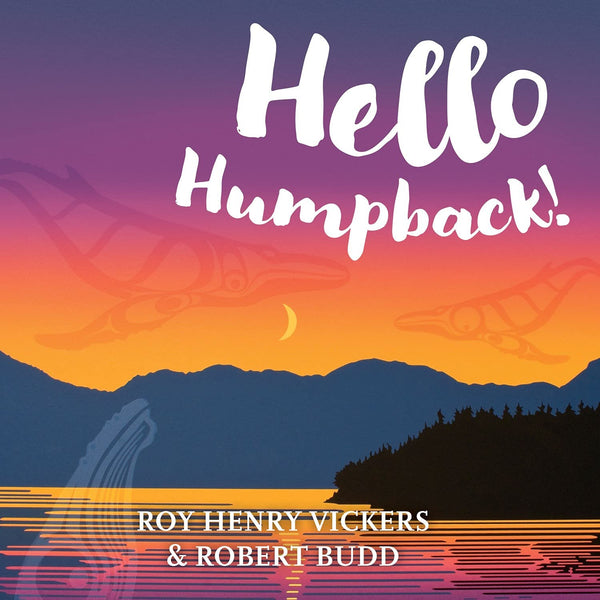 Roy Henry Vickers - Hello Humpback