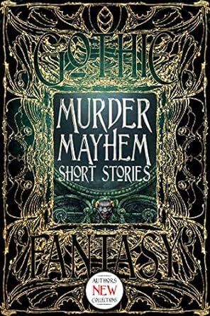 Murder Mayhem Short Stories