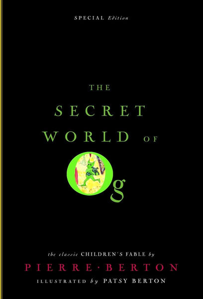 Pierre Berton - The Secret World of Og