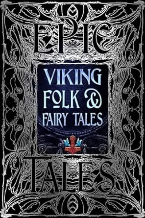 Viking Folk & Fairy Tales: Epic Tales